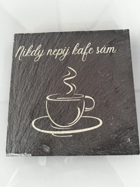 Břidlicový podtácek - Nikdy nepij kafe sám 4ks